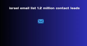 israel email list 1.2 million contact leads